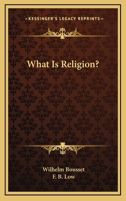 What Is Religion? 1163422045 Book Cover
