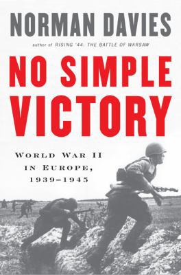 No Simple Victory: World War II in Europe, 1939... B000WB5480 Book Cover