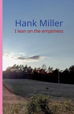I lean on the emptyness B0G1Y3J963 Book Cover