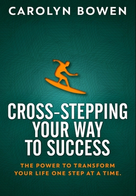 Cross-Stepping Your Way To Success - The Power ...            Book Cover