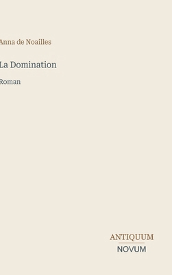 La Domination: Roman [French] 3387428162 Book Cover