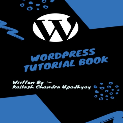 Wordpress Tutorial Book 163997900X Book Cover