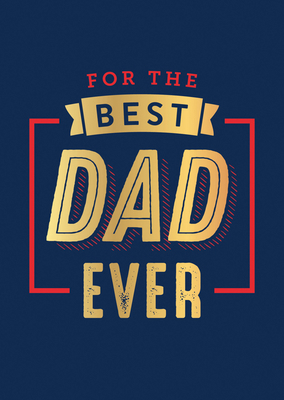 For the Best Dad Ever 1800078374 Book Cover