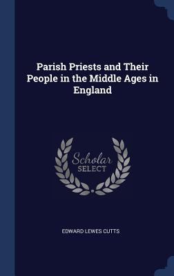 Parish Priests and Their People in the Middle A... 1340332965 Book Cover