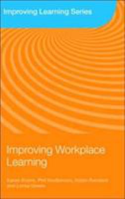 Improving Workplace Learning 0415371201 Book Cover