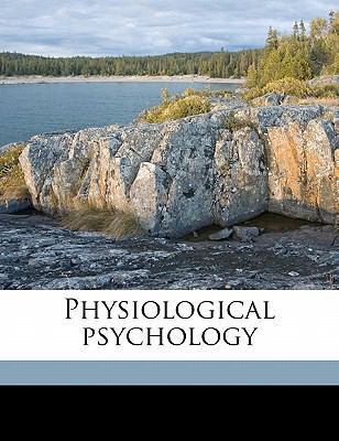 Physiological Psychology 1177291142 Book Cover