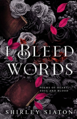 I Bleed Words 6218374076 Book Cover