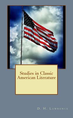 Studies in Classic American Literature 153279682X Book Cover
