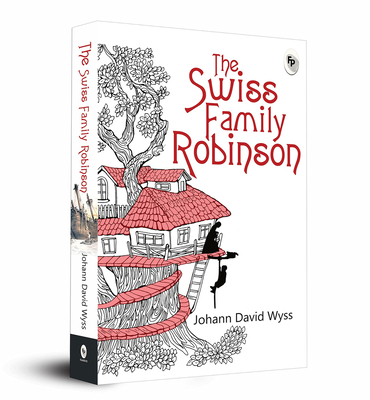The Swiss Family Robinson 9389178398 Book Cover