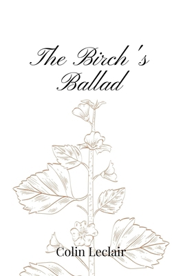 The Birch's Ballad 1805668552 Book Cover