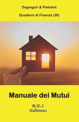 Manuale dei Mutui [Italian] 2372972391 Book Cover