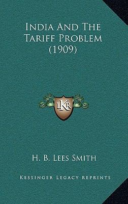 India and the Tariff Problem (1909) 1164219502 Book Cover