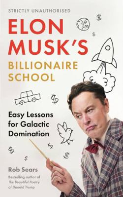 Elon Musk's Billionaire School: Easy Lessons fo... 1838859535 Book Cover