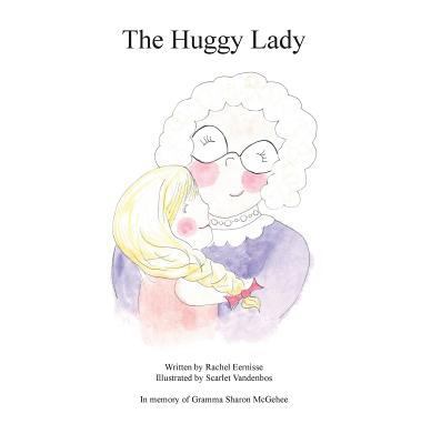 The Huggy Lady 0692978747 Book Cover