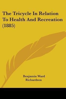 The Tricycle In Relation To Health And Recreati... 1437342477 Book Cover