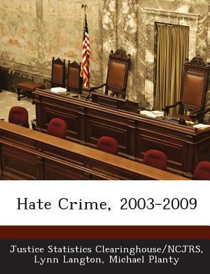 Hate Crime, 2003-2009 1288843453 Book Cover