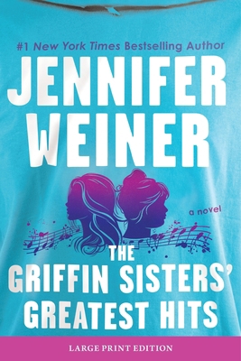The Griffin Sisters' Greatest Hits [Large Print] 0063421011 Book Cover