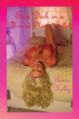 Side Dish in a Married Man's Buffet 1484169379 Book Cover