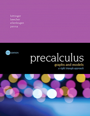 Precalculus: Graphs and Models, a Right Triangl... 0134179056 Book Cover