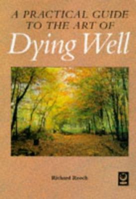 Dying Well: A Holistic Guide for the Dying and ... 1856750191 Book Cover