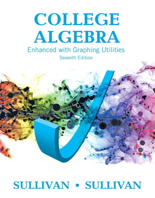 College Algebra Enhanced with Graphing Utilities 0134111311 Book Cover