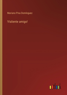 !Valiente amigo! [Spanish] 3368036823 Book Cover