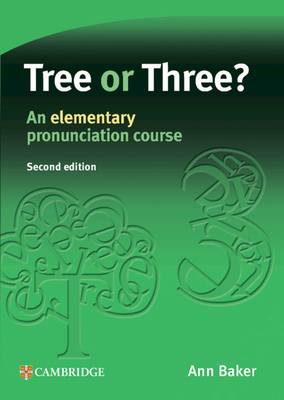 Tree or Three?: An Elementary Pronunciation Course 0521685265 Book Cover