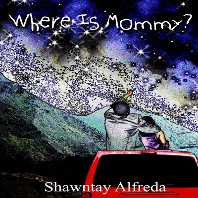 Where Is Mommy 1507724934 Book Cover
