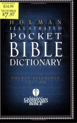 Holman Illustrated Pocket Bible Dictionary: Poc... 1558199659 Book Cover
