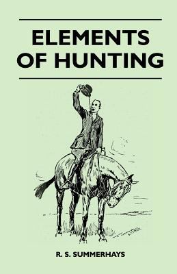 Elements of Hunting 1447412648 Book Cover
