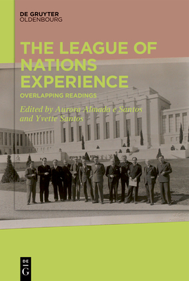 The League of Nations Experience: Overlapping R... 3111056589 Book Cover