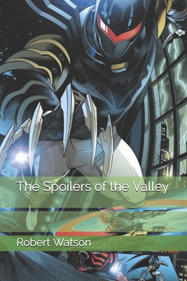 The Spoilers of the Valley B08TRJMHHR Book Cover