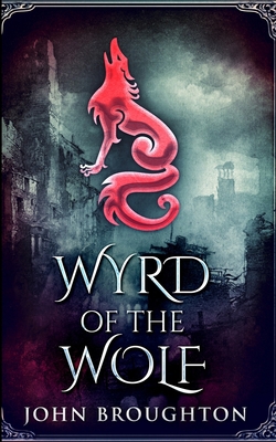 Wyrd Of The Wolf 1715803256 Book Cover