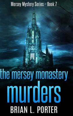 The Mersey Monastery Murders: Large Print Hardc... [Large Print] 1034416855 Book Cover