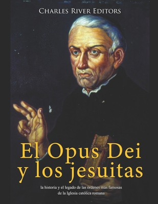 El Opus Dei y los jesuitas: la historia y el le... [Spanish] B08M83X8MC Book Cover
