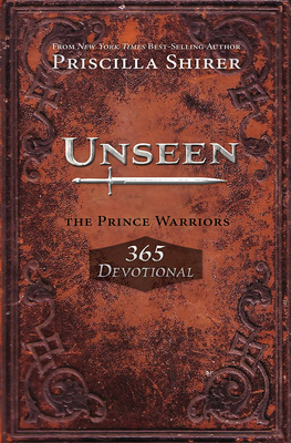 Unseen: The Prince Warriors 365 Devotional 1433690187 Book Cover