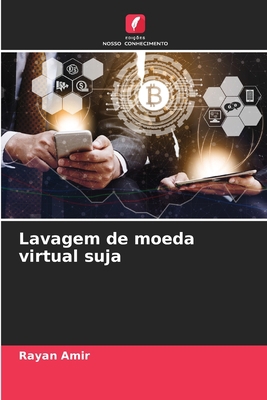 Lavagem de moeda virtual suja [Portuguese] 6205927527 Book Cover