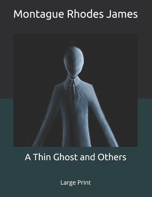 A Thin Ghost and Others: Large Print 1690142146 Book Cover