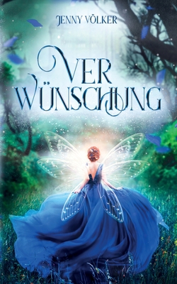 Verwünschung: Ein abenteuerlicher Märchenroman [German] 3750410720 Book Cover