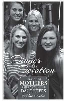 Dinner And Devotion 1541224809 Book Cover