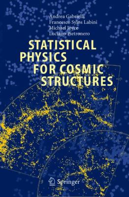 Statistical Physics for Cosmic Structures 3540407456 Book Cover