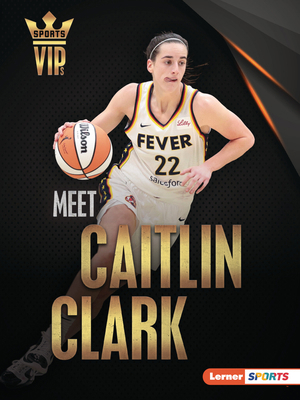 Meet Caitlin Clark: Basketball Superstar B0D6KRPQB5 Book Cover