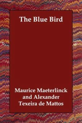 The Blue Bird 1406811602 Book Cover