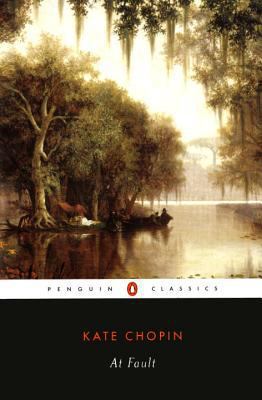 At Fault (Penguin Classics) 0142437026 Book Cover