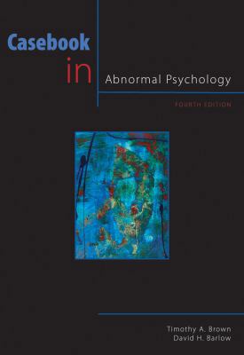 Casebook in Abnormal Psychology 0495604380 Book Cover