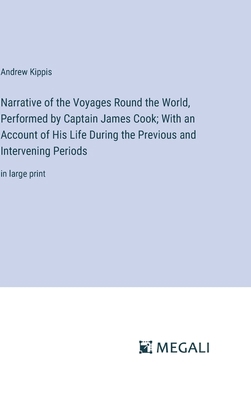 Narrative of the Voyages Round the World, Perfo... 3387310870 Book Cover