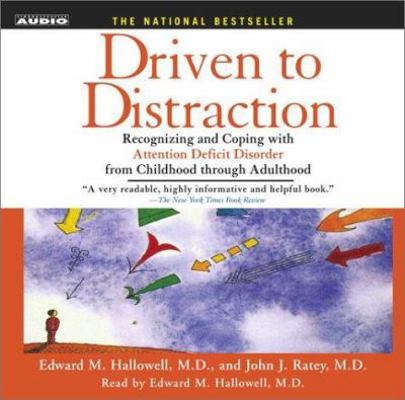Driven to Distraction: Recognizing and Coping w... 0743529006 Book Cover
