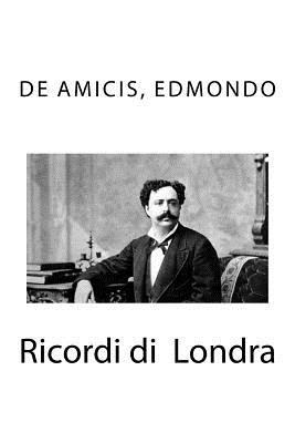 Ricordi di Londra [Italian] 1985636565 Book Cover