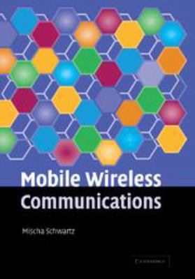 Mobile Wireless Communications 0511811330 Book Cover