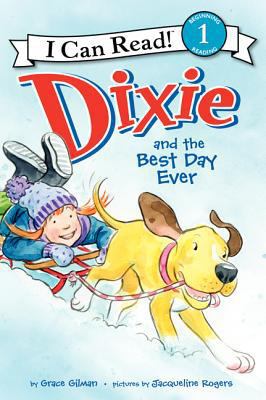 Dixie and the Best Day Ever 0606359621 Book Cover